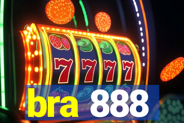 bra 888